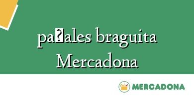 Comprar  &#160pañales braguita Mercadona