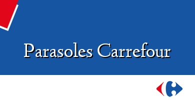 Comprar  &#160Parasoles Carrefour