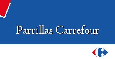 Comprar  &#160Parrillas Carrefour