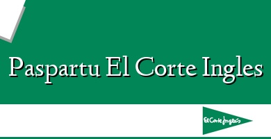 Comprar  &#160Paspartu El Corte Ingles