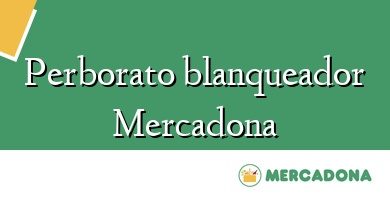 Comprar  &#160Perborato blanqueador Mercadona