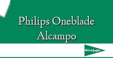 Comprar  &#160Philips Oneblade Alcampo