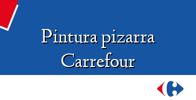 Comprar  &#160Pintura pizarra Carrefour