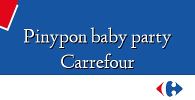 Comprar  &#160Pinypon baby party Carrefour