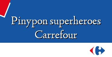 Comprar  &#160Pinypon superheroes Carrefour