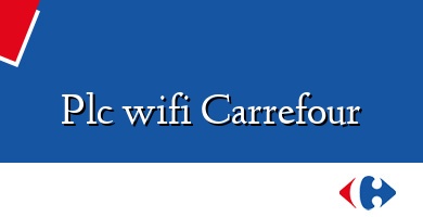 Comprar  &#160Plc wifi Carrefour