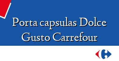 Comprar  &#160Porta capsulas Dolce Gusto Carrefour