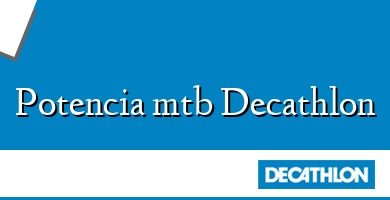 Comprar  &#160Potencia mtb Decathlon