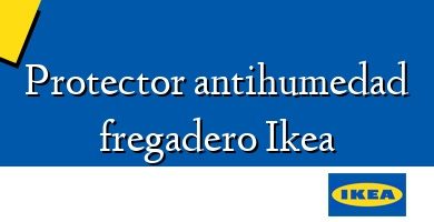 Comprar  &#160Protector antihumedad fregadero Ikea