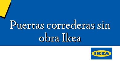 Comprar  &#160Puertas correderas sin obra Ikea