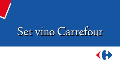 Comprar  &#160Set vino Carrefour