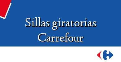 Comprar  &#160Sillas giratorias Carrefour