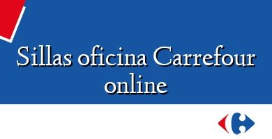 Comprar  &#160Sillas oficina Carrefour online