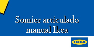 Comprar  &#160Somier articulado manual Ikea