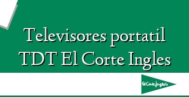 Comprar  &#160Televisores portatil TDT El Corte Ingles