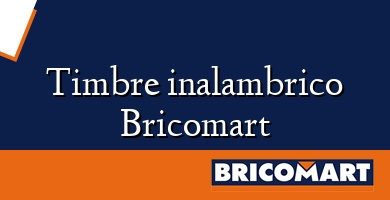 Timbre inalambrico Bricomart