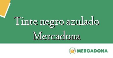 Comprar  &#160Tinte negro azulado Mercadona