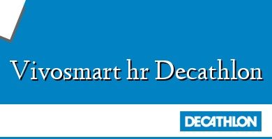 Comprar  &#160Vivosmart hr Decathlon