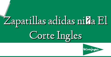 Comprar  &#160Zapatillas adidas niña El Corte Ingles