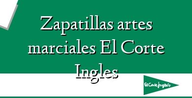 Comprar  &#160Zapatillas artes marciales El Corte Ingles