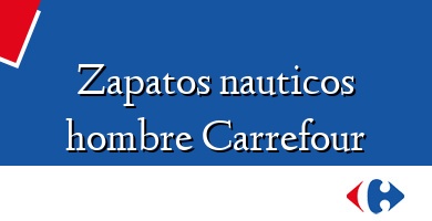 Comprar  &#160Zapatos nauticos hombre Carrefour